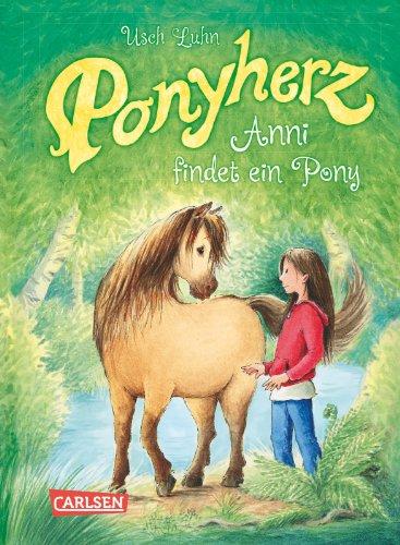 Ponyherz, Band 1: Anni findet ein Pony