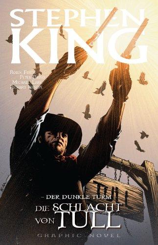 Stephen Kings Der Dunkle Turm, Bd. 8: Die Schlacht von Tull