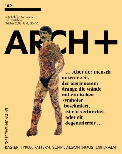 ARCH+ 189 - Entwurfsmuster: Raster, Typus, Pattern, Script, Algorithmus, Ornament