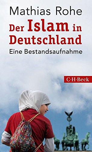 Der Islam in Deutschland: Eine Bestandsaufnahme