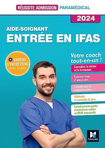 Aide-soignant, entrée en IFAS : votre coach tout-en-un ! : 2024