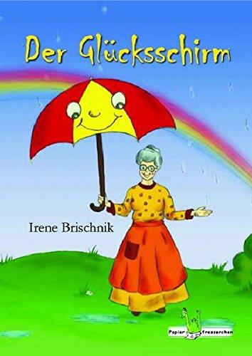 Der Glücksschirm - Kinderreime, Kindergedicht, Glück