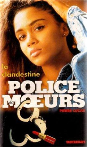 Clandestine (Police des Moeurs)