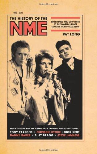 The History of the NME: High Times and Low Lives at the World's Most Famous Music Magazine