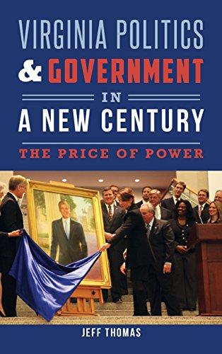 Virginia Politics & Government in a New Century: The Price of Power