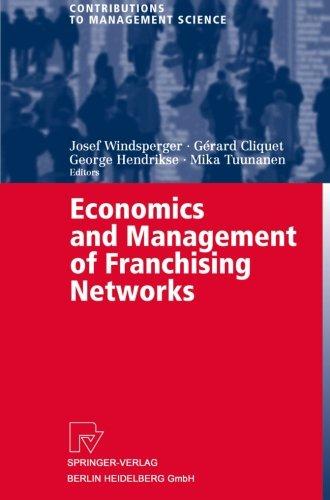 Economics and Management of Franchising Networks (Contributions to Management Science)