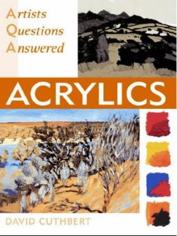 Acrylics (Artists' Questions Answered)