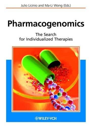 Pharmacogenomics: The Search for Individualized Therapies (Life Sciences)