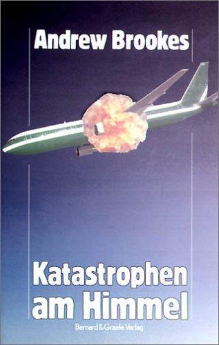 Katastrophen am Himmel