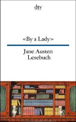 «By a Lady»: Jane Austen Lesebuch