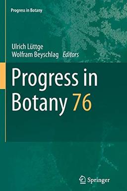 Progress in Botany: Vol. 76