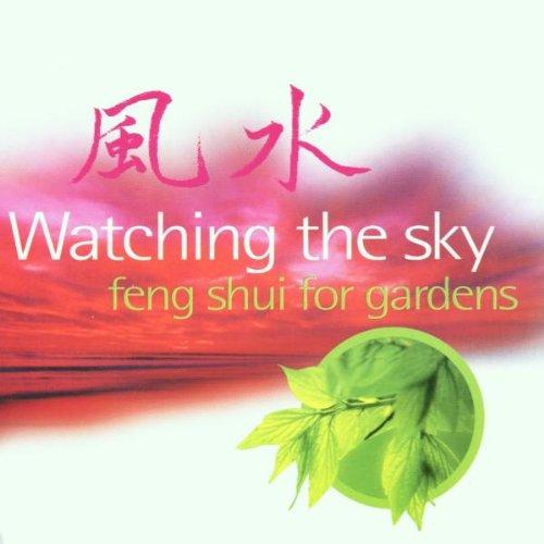 Watching the Sky-Feng Shui for