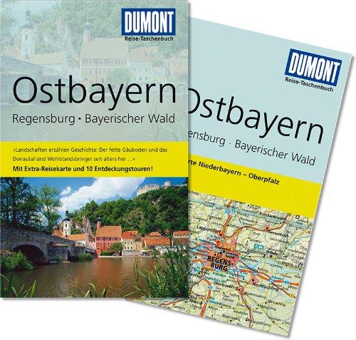 DuMont Reise-Taschenbuch Reiseführer Ostbayern, Regensburg, Bayerischer Wald