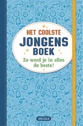 Het coolste jongensboek: zo word je in alles de beste