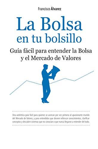 La bolsa en tu bolsillo (Ensayo Divulgacion (books))