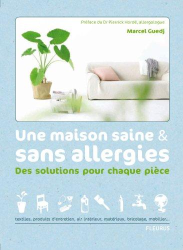 Une maison saine & sans allergies : des solutions pour chaque pièce