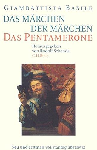 Das Märchen der Märchen: Das Pentamerone