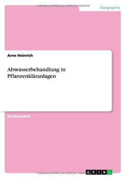 Abwasserbehandlung in Pflanzenkläranlagen