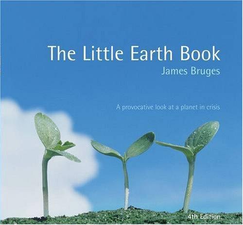 The Little Earth Book (Alastair Sawday's Fragile Earth S.)