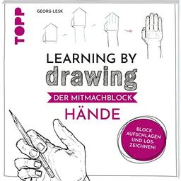 Learning by Drawing - Der Mitmachblock: Hände