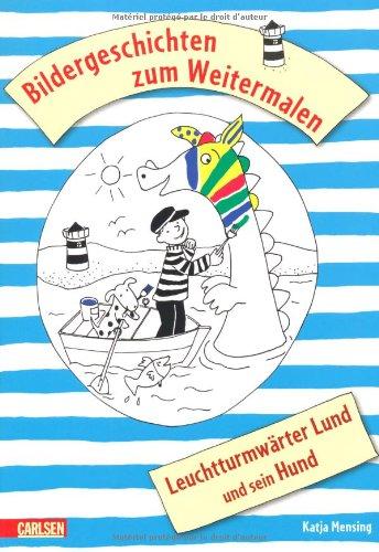 Bildergeschichten zum Weitermalen: Leuchtturmwärter Lund und sein Hund