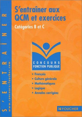 S'entraîner aux QCM et exercices concours catégories B et C (Foucher Concours)