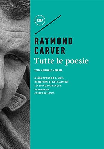 Tutte le poesie. Testo inglese a fronte (Minimum classics)