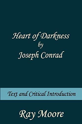 Heart of Darkness by Joseph Conrad: Text and Critical introduction