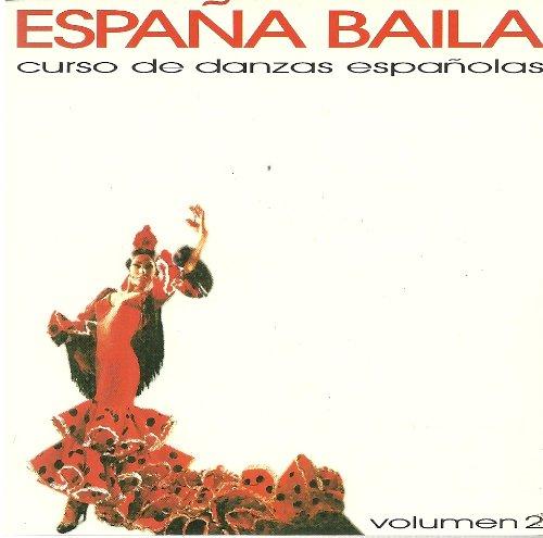 Espana Baila:Danzas Espanola