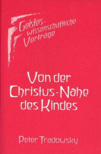 Von der Christus-Nähe des Kindes