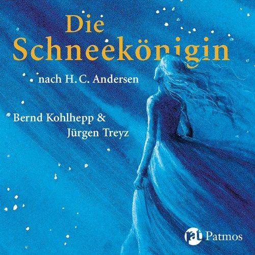 Die Schneekönigin: Hörspiel mit vielen Songs