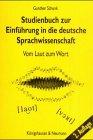 Studienbuch zur Einführung in die deutsche Sprachwissenschaft: Vom Laut zum Wort