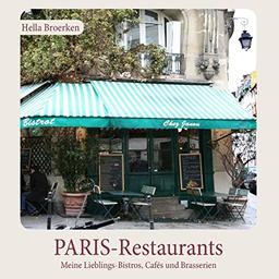 PARIS-Restaurants: Meine Lieblings-Bistros, Cafés und Brasserien