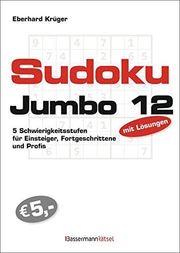 Sudokujumbo 12: 5 Schwierigkeitsstufen - für Einsteiger, Fortgeschrittene und Profis