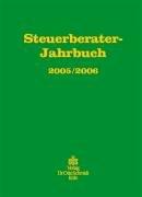 Steuerberater-Jahrbuch 2005/2006: Zugleich Bericht über den 57. Fachkongress der Steuerberater Köln, 27. und 28. September 2005