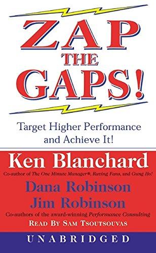 Zap the Gaps!: Target Higher Performance and Achieve It!