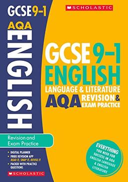 GCSE English Language & Literature AQA Revision Guide & Practice Book. Achieve the Highest Grades for the 9-1 Course inc free revision app (Scholastic GCSE Grades 9-1 Revision & Practice)