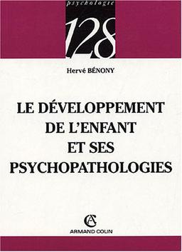 Le développement de l'enfant et ses psychopathologies