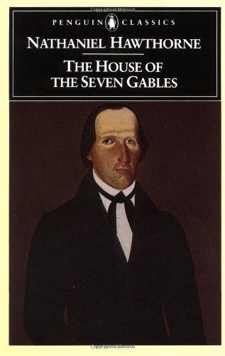 The House of the Seven Gables (Penguin Classics)