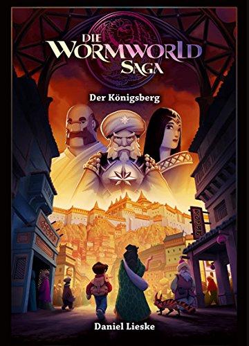 Die Wormworld Saga 03: Der Königsberg