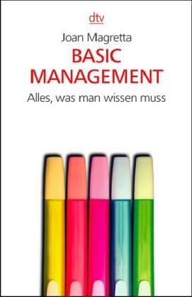 Basic Management. Alles, was man wissen muss.