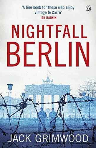 Nightfall Berlin: ‘For those who enjoy vintage Le Carre’ Ian Rankin