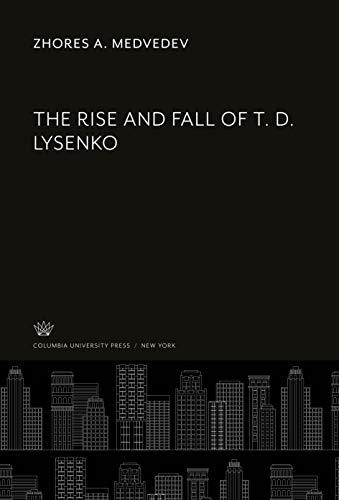 The Rise and Fall of T. D. Lysenko