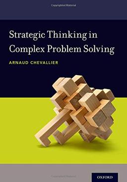 Strategic Thinking in Complex Problem Solving