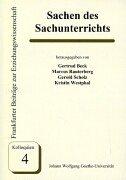 Sache(n) des Sachunterrichts: Dokumentation einer Tagungsreihe 1997-2000 (Frankfurter Beiträge zur Erziehungswissenschaft)