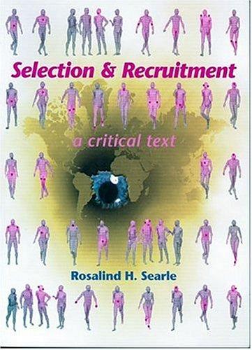 Selection and Recruitment: A Critical Text