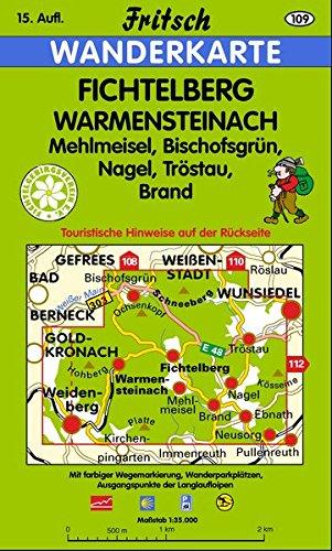 Fichtelberg - Warmensteinach: Mehlmeisel, Bischofsgrün, Nagel, Tröstau, Brand (Fritsch Wanderkarten 1:35000)