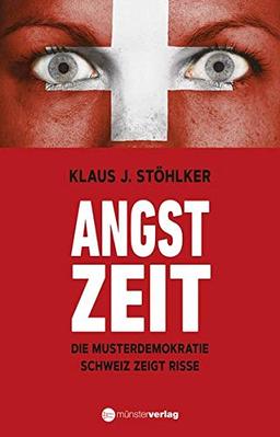 Angstzeit: Klaus J. Stöhlker