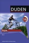 Duden Physik - Gymnasium Berlin: 7./8. Schuljahr - Schülerbuch