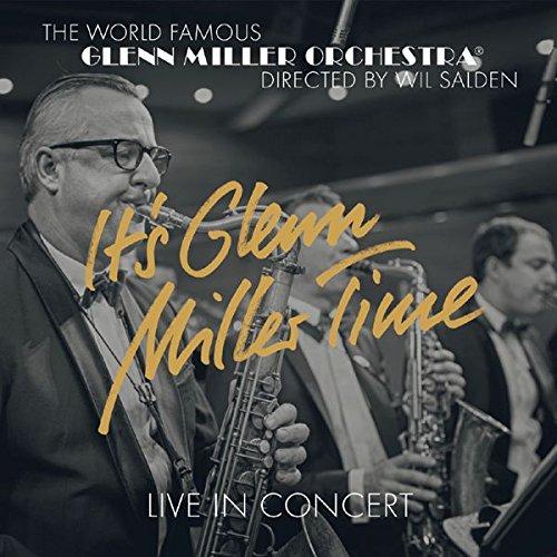 It's Glenn Miller Time - Live in Concert